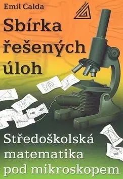 Sbírka řešených úloh - E. Calda