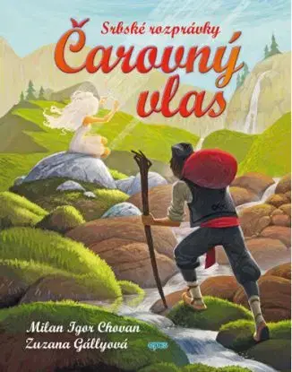 Čarovný vlas (Srbské rozprávky) - Milan Igor Chovan