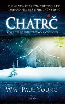 Chatrč, 4. vydání - William Paul Young