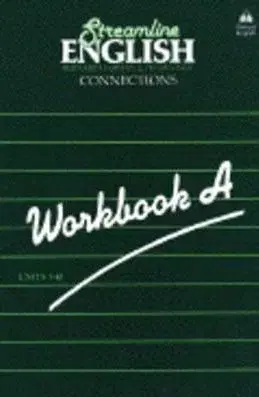 Streamline English Connections Workbook A - Peter Viney