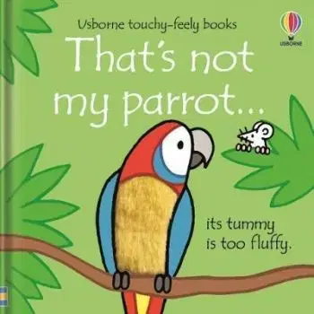 Thats not my parrot... - Fiona Watt