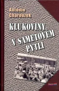 Klukoviny v sametovém pytli - Antonín Charouzek