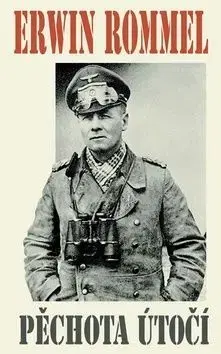 Pěchota útočí - Rommel Erwin