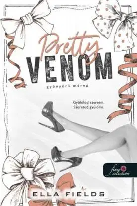Gray Springs Egyetem 3: Pretty Venom - Gyönyörű méreg - Ella Fields