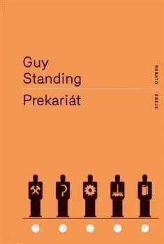 Prekariát - Guy Standing