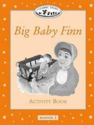 Classic Tales Beginner 2 Big Baby Finn AB - Sue Arengo