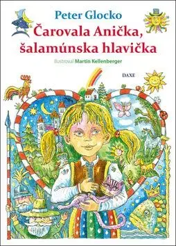 Čarovala Anička, šalamúnska hlavička - Peter Glocko