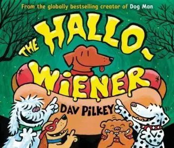 The Hallo-Wiener - Dav Pilkey