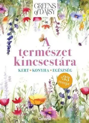 Greens of Daisy - A természet kincsestára - Daisy Békefy Bukovicsné