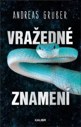 Vražedné znamení - Andreas Gruber, Rudolf Řežábek