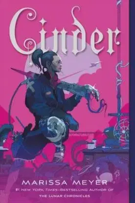 Cinder - Book One of the Lunar Chronicles - Marissa Meyer