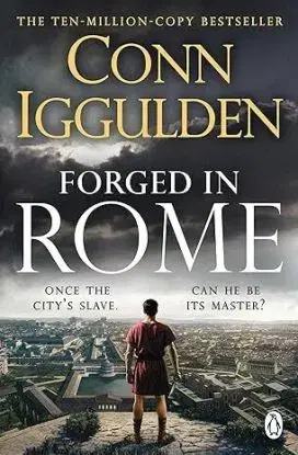 Forged in Rome - Ink and Iron 1 - Conn Iggulden