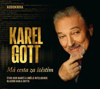 Karel Gott: Má cesta za štěstím - audiokniha CD - Karel Gott