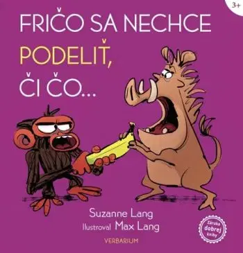 Fričo sa nechce podeliť, či čo... - Suzanne Lang