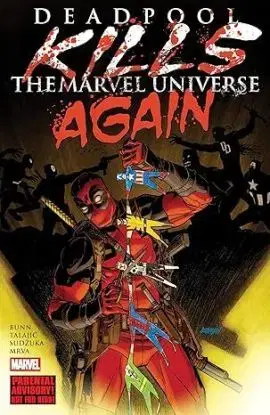 Deadpool Kills The Marvel Universe Again (New Printing) - Cullen Bunn