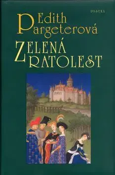 Zelená ratolest - Edith Pargeterová