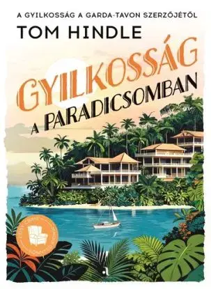 Gyilkosság a paradicsomban - Tom Hindle
