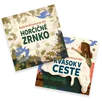 Božie kráľovstvo je ako...:Horčičné zrnko/ Kvások v ceste - Martina Jokelová-Ťuchová