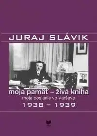 Juraj Slávik moja pamäť - živá kniha II. - Jan Němeček