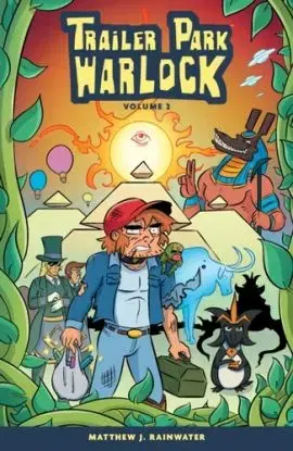 Trailer Park Warlock Volume 2 - Matthew J. Rainwater