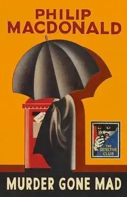 Murder Gone Mad - Philip MacDonald