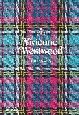 Vivienne Westwood Catwalk - Alexander Fury, Vivienne Westwood, Andreas Kronthaler