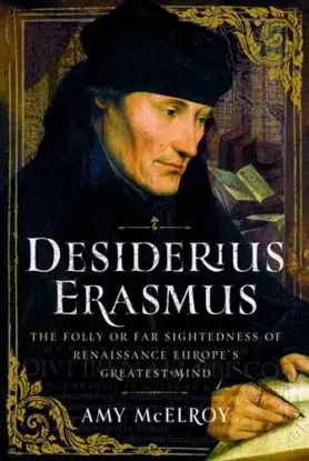 Desiderius Erasmus - Amy McElroy
