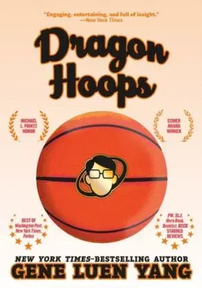 Dragon Hoops - Gene Luen Yang