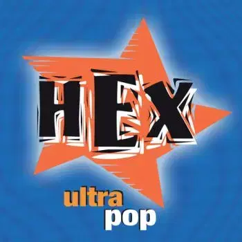 Hex - Ultrapop LP - Hex