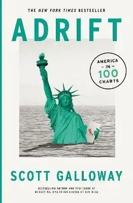 Adrift - Scott Galloway