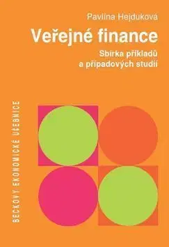 Veřejné finance Sbírka řešených příkladů a případových studií - Pavlína Hejduková