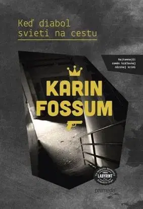 Keď diabol svieti na cestu - Karin Fossum