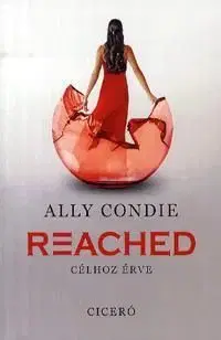 Reached - Célhoz érve - Ally Condie