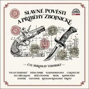 Slavné pověsti a příběhy zbojnické - audiokniha CD