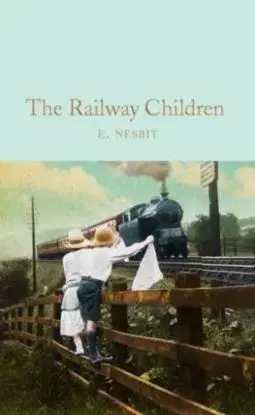 The Railway Children - Edith Nesbit