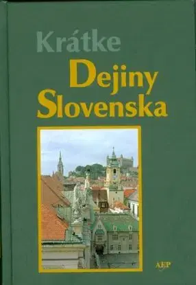 Krátke dejiny Slovenska - Elena Mannová, AEPress
