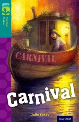 Oxford Reading Tree TreeTops Fiction: Level 16: Carnival - Julie Sykes