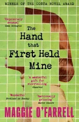 The Hand That First Held Mine - O'Farrell Maggie