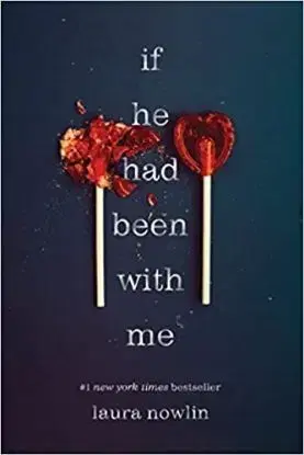 If He Had Been with Me - Laura Nowlin