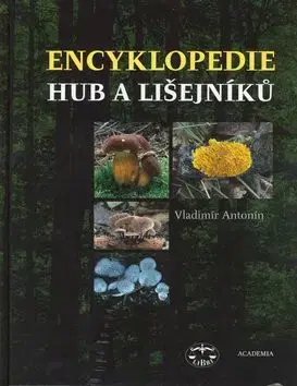 Encyklopedie hub a lišejníků - Antonín Vladimír
