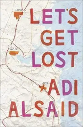 Lets Get Lost - Adi Alsaid