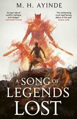 A Song of Legends Lost - M. H. Ayinde