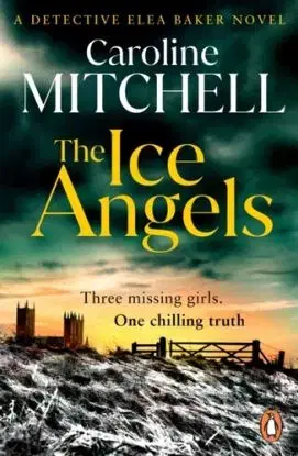 The Ice Angels - Caroline Mitchellová