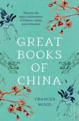 Great Books of China - Frances Wood
