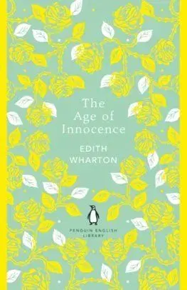 The Age of Innocence - Edith Wharton