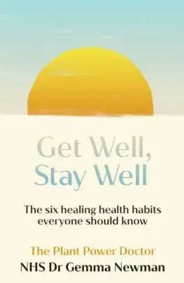Get Well, Stay Well - Gemma Newman