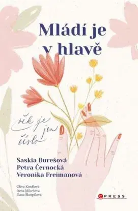 Mládí je v hlavě - Veronika Freimanová, Saskia Burešová, Petra Černocká