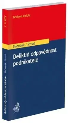 Deliktní odpovědnost podnikatele - Martin Slobodník, Zdeněk Strnad