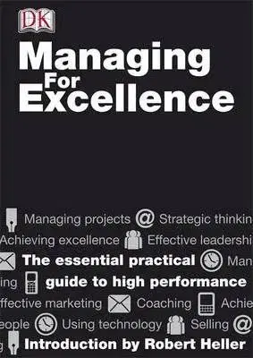 Managing for Excellence - Robert Heller