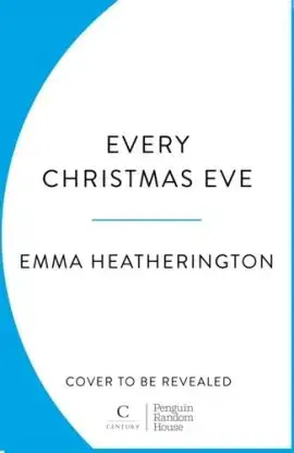 Every Christmas Eve - Emma Heatherington